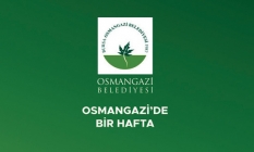 Osmangazi#039;de Bir Hafta (29 Kasım - 5 Aralık 2021)