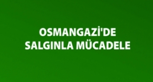 Osmangazi'de bir hafta