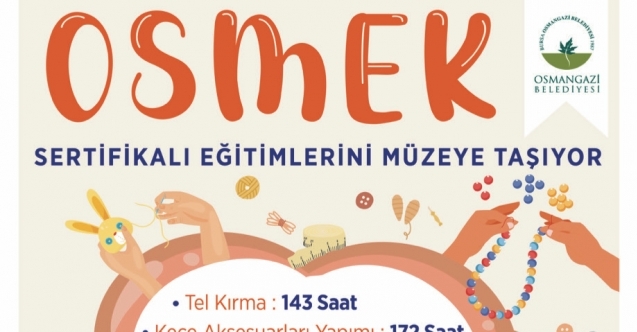 OSMEK eğitimlerini müzeye taşıyor